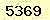 請輸入此驗證碼 : 5369